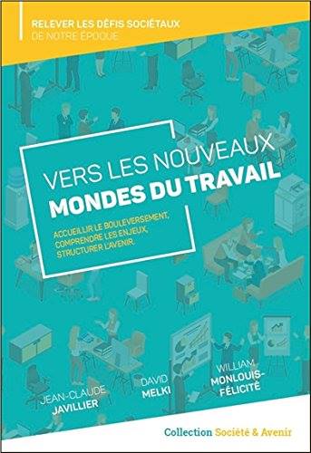 Allons nous vers un nouveau monde du travail?