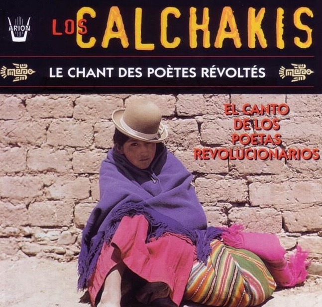 A écouter deux fois qu'une! LOS CALCHAKIS Le chant des poètes révoltés