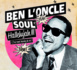 Il est français mais se la joue black US a fond Passez un bon moment avec # BEN L'ONCLE SOUL: DÉCOUVERTE